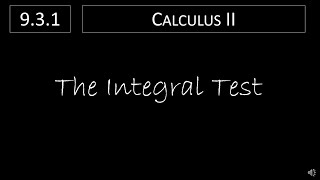 Calculus II - 9.3.1 The Integral Test