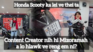 🛵(Vlog)HONDA SCOOTY KA LEI VE. Content Creator nih hi Mizoramah a lo hlawk ve reng em ni?