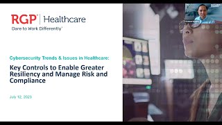 Cybersecurity Trends & Issues in Healthcare: Enabling Resiliency and Managing Risk & Compliance