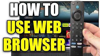 How To Use Web Browser On Fire TV Stick - Easy Guide