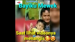 Reaksi Bayiku 1.5 thn saat lihat videonya menangis