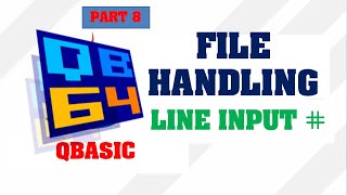 LINE INPUT in QBasic File Handling || Make Easy
