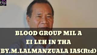 Blood Group Mila Ei Leh In Tha Pawimawhna. By.M.Lalmanzuala.