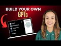 Creating GPTs: Your Step-by-Step Tutorial