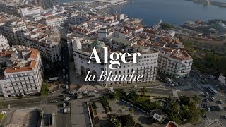 Direction l'Algérie - épisode 2, Alger