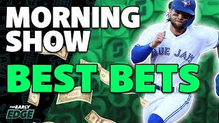 ⚾️⚽️🥊 Saturday's BEST BETS for MLB, MLS and the UFC! | The Early Edge