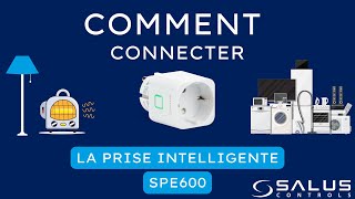 Comment installer et connecter la prise intelligente SPE600 en 5 minutes