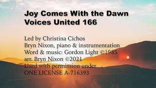 Joy Comes with the Dawn - Voices United 166