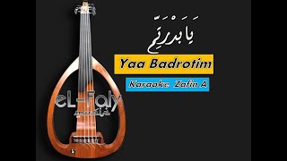 Yaa Badrotim يَابَدْرَتِمّ Karaoke Gambus Tune A
