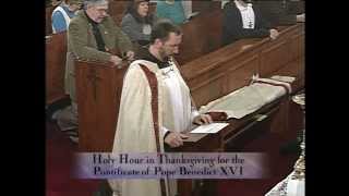 Holy Hour in Thanksgiving of the Pontificate of Pope Benedict XVI - 2012-02-12 - Fr. Mark Mary