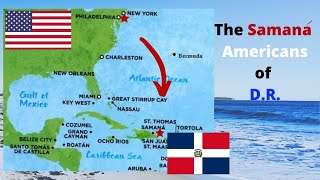 The Samaná African Americans of the Dominican Republic 🇺🇸🇩🇴