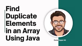 Important Java Interview Coding Question For Junior Developers: Find Duplicate Elements in an Array