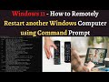 How to Remotely Restart another Windows Computer using Command Prompt | Remotely shutdown Computer