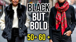 How to Wear Black Over 50 \u0026 60 | Elegant Outfits \u0026 Styling Tips