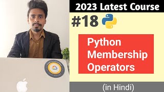 Membership Operator in Python With Example | Operators in Python | Python Tutorial in Hindi #18
