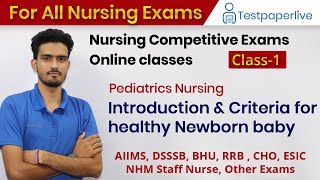 #Introduction & #Criteria for healthy Newborn baby | Staff Nurse Online Classes, Nursing
