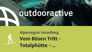 Vom Bösen Tritt - Totalphütte - Schesaplana und retour