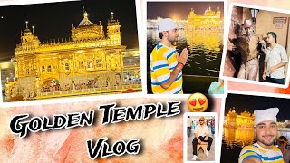 Golden Temple Amritsar Vlog 😍 || स्वर्ण मंदिर 🛕