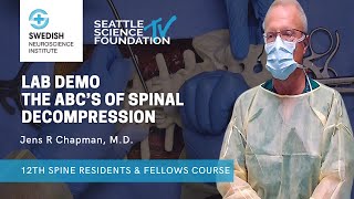 The ABC’s of Spinal Decompression - Jens R  Chapman, M.D.