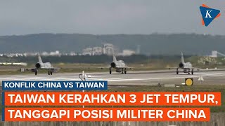 Taiwan Kerahkan 3 Jet Tempur, Tanggapi Militer China di Sekitar Pulau