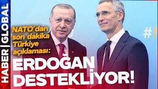 NATO'dan Son Dakika Türkiye Açıklaması! "Erdoğan Destekliyor" Diyerek Dünyaya Duyurdular