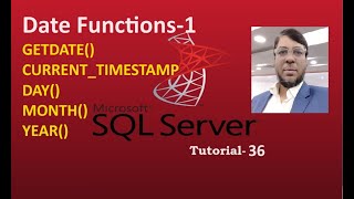 SQL Server Tutorial-36 | Date Functions -1| Getdate | Current_Timestamp | Day | Month | Year |Bangla