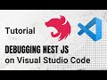 Debugging Nest JS on Visual Studio Code
