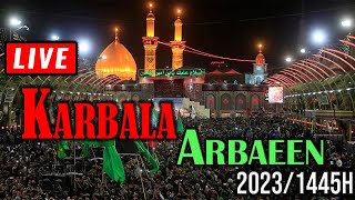 LIVE 🔴 KARBALA ARBAEEN | Millions Arrive at KARBALA | Roza Imam Hussain a.s & Hazrat Abbas a.s |2023