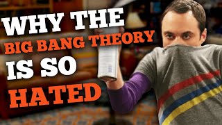 Why The Big Bang Theory Is So Hated