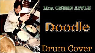 Doodle - Mrs. GREEN APPLE / DrumCover