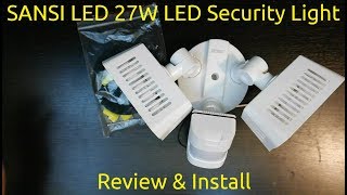 SANSI LED 27W LED Security Light Review \u0026 Install