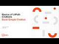 RPA with Chatbots Using UiPath and Google Dialog Flow