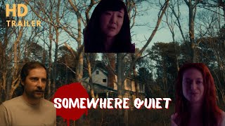 Somewhere Quiet (2023) | full movie trailer