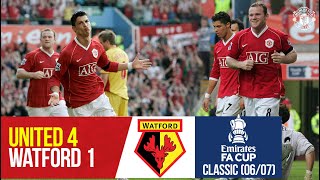 FA Cup Classic | Rooney & Ronaldo swat the Hornets | Manchester United 4-1 Watford (2006/07)