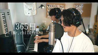 ３６５日　/　Mr.Children　(covered by KEISUKE)