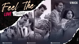 Feel the Love Mashup | Viniick | Vinick | Rabba Janda | Jaan Ban Gaye | Rasiya | Love Lofi Mashup