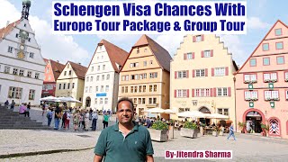 Schengen Visa Chances With A Europe Tour Package From India and Group Tour