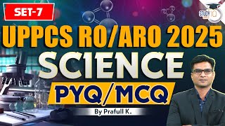 UPPSC RO/ARO 2025 | Science PYQs and MCQs | By Prafull Sir || UPPSC StudyIQ