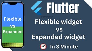 Flutter Expanded vs Flexible