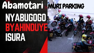 ABAMOTARI NYABUGOGO IBYA PARKING BYAHINDUYE ISURA// NIBA UJYA UTEGA MOTO IREBERE NAW!!!!!