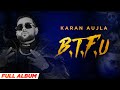 Karan Aujla | BTFU (Full Album) | Tru-Skool | Latest Punjabi Songs 2022 | New Punjabi Songs 2022