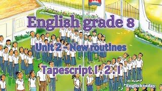 English grade 8 Unit 2 - New routines Tapescript 1.2.1