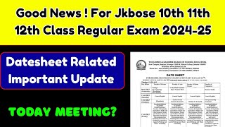 Datesheet - 10th 11th 12th Class Jkbose Important Update - Must Watch