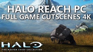 Halo Reach PC 4K ALL Cutscenes Movie - Halo Masterchief Collection
