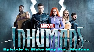 Marvel's Inhumans - Episode 4: Make Way for...Medusa