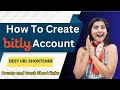 How To make Bitly Account | Create and track short links by Bitly