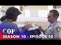 911 Calls And Trespassing Suspects | FULL EPISODE | Season 10 - Episode 10 | Cops: Full Episodes