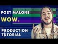 Production Tutorial: Wow. - Post Malone | Sound Design