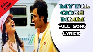My Dil Goes Mmmm - Saalam Namaste | Full Lyrical Song|Saif Ali Khan,Preity Zinta|Shaan,Gayatri lyer