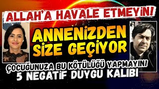 ALLAH'A HAVALE ETMEYİN | ANNENİZDEN SİZE GEÇİYOR | KUANTUM ETKİSİ | Serap Etçi \u0026 Emrah İriç